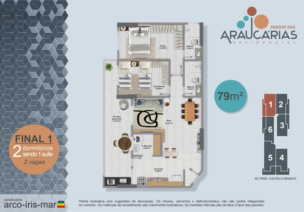 Planta de 79 m², com 2 dormitórios sendo 1 suíte e 2 vagas